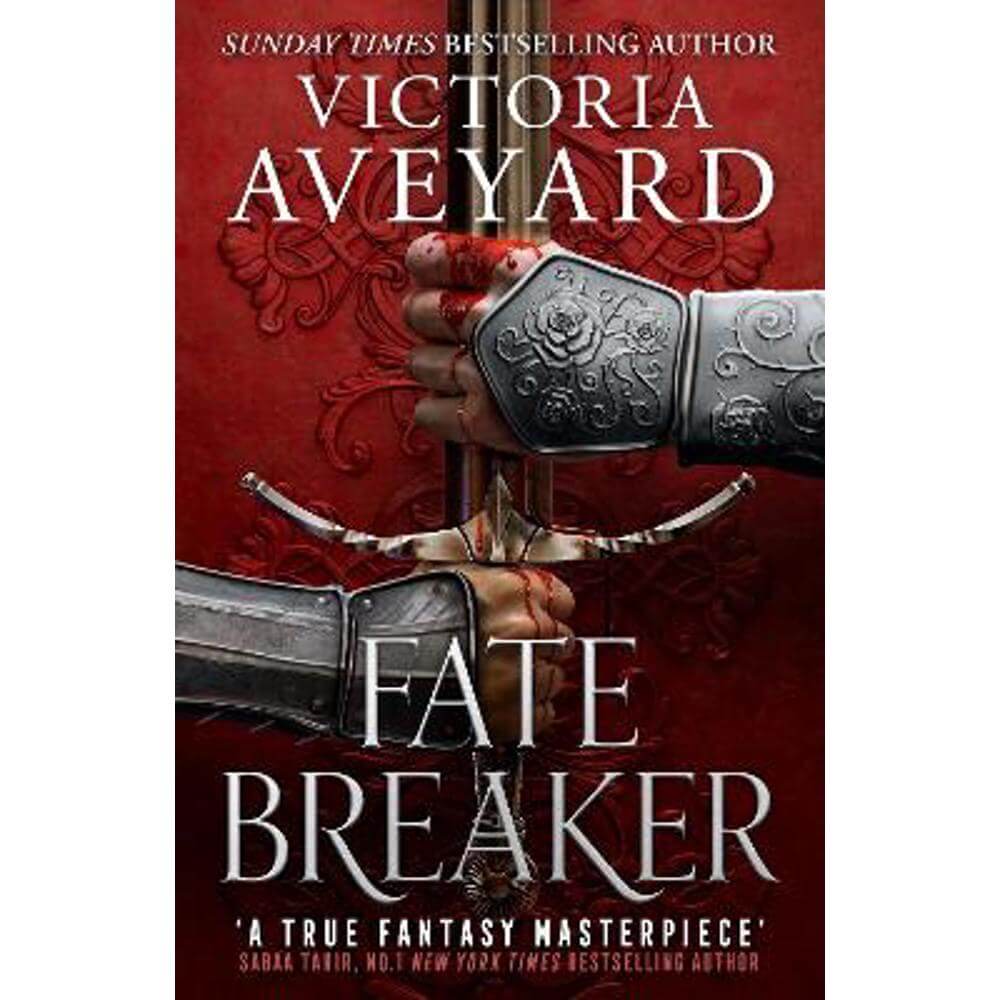 Fate Breaker: The epic conclusion to the Realm Breaker series from the author of global sensation Red Queen (Hardback) - Victoria Aveyard